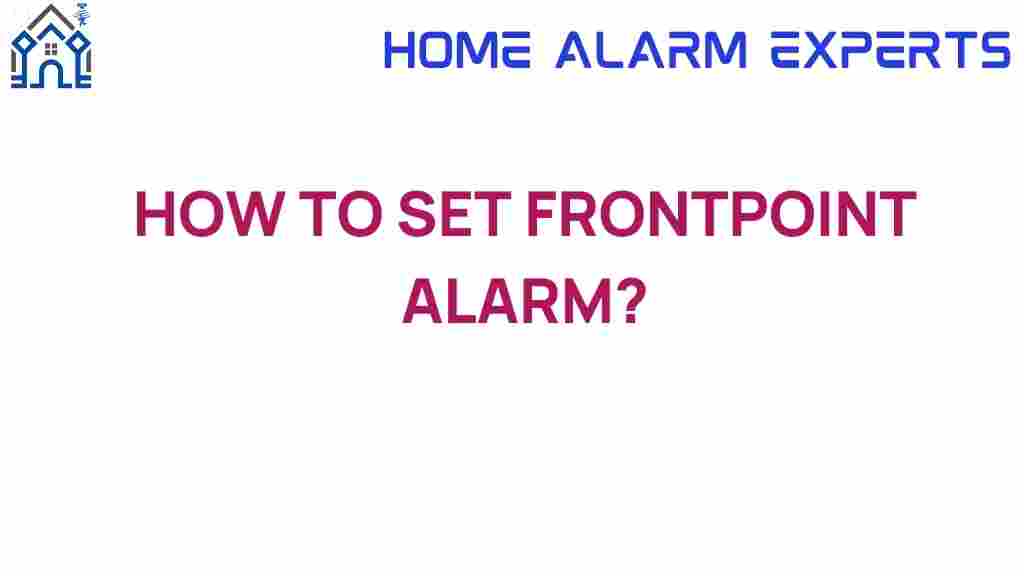 how-to-set-frontpoint-alarm