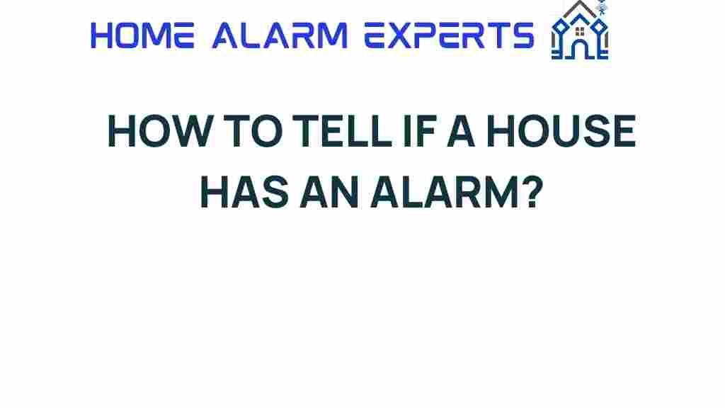 how-to-tell-if-a-house-has-an-alarm