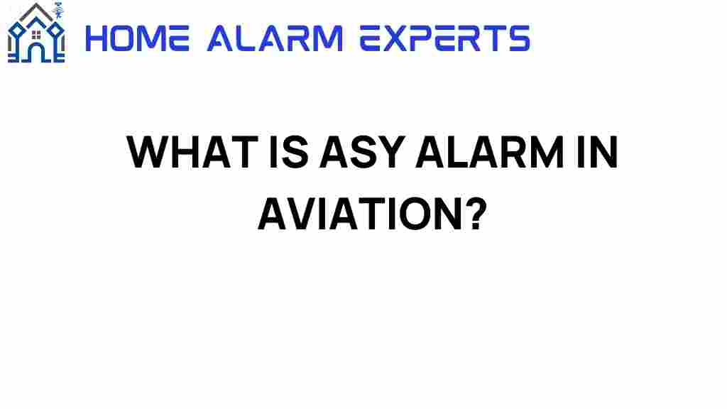 what-is-asy-alarm-in-aviation