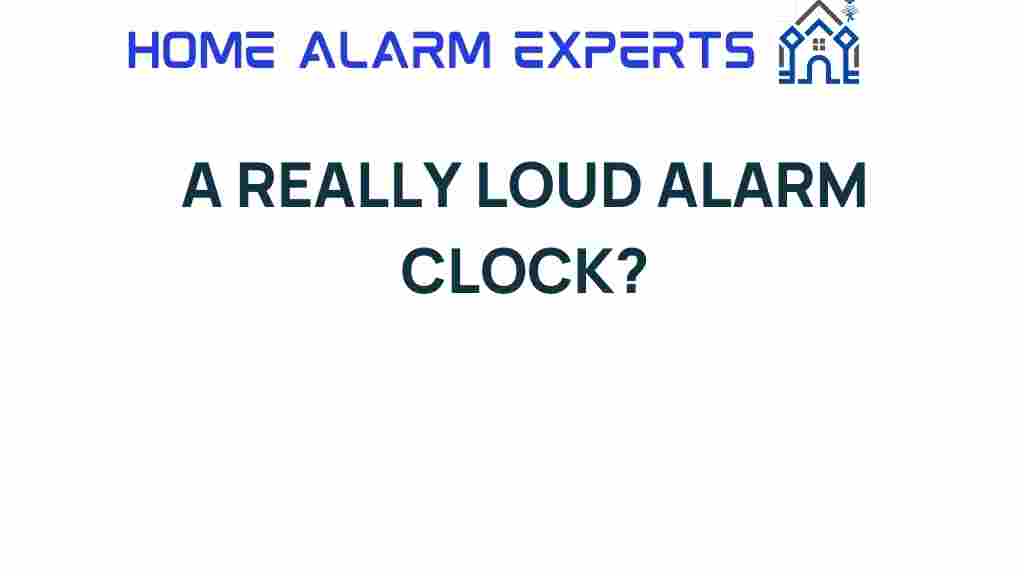 really-loud-alarm-clock