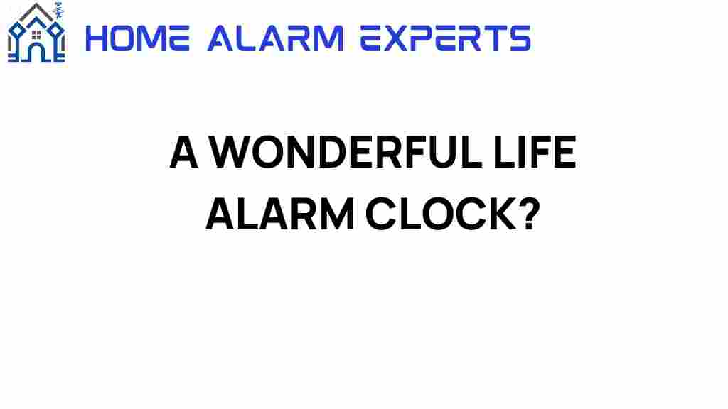 wonderful-life-alarm-clock