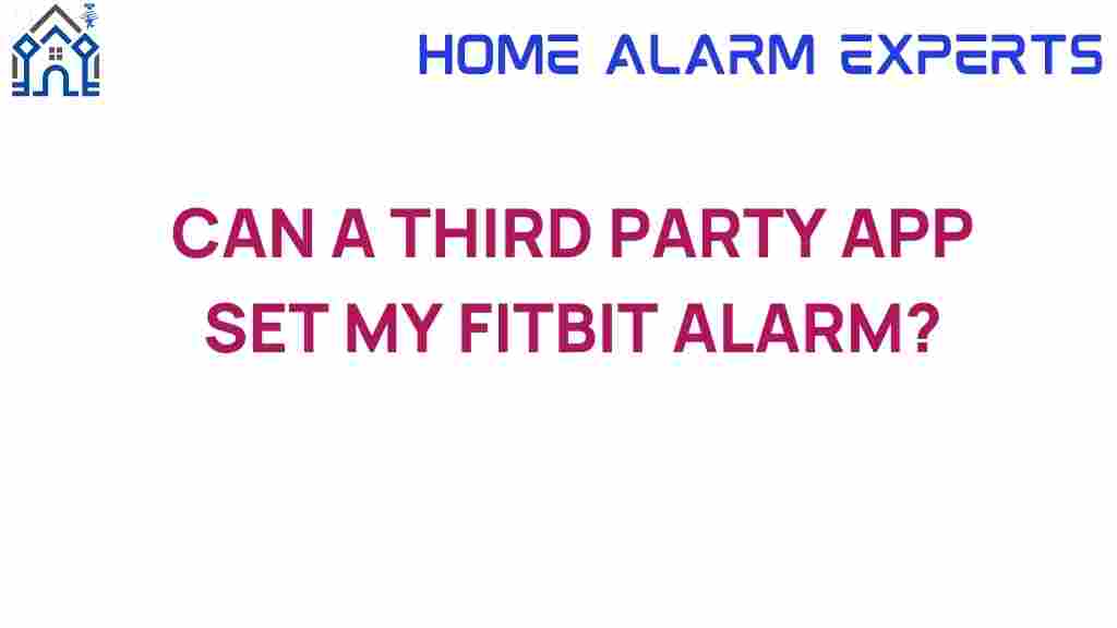 can-a-third-party-app-set-my-fitbit-alarm