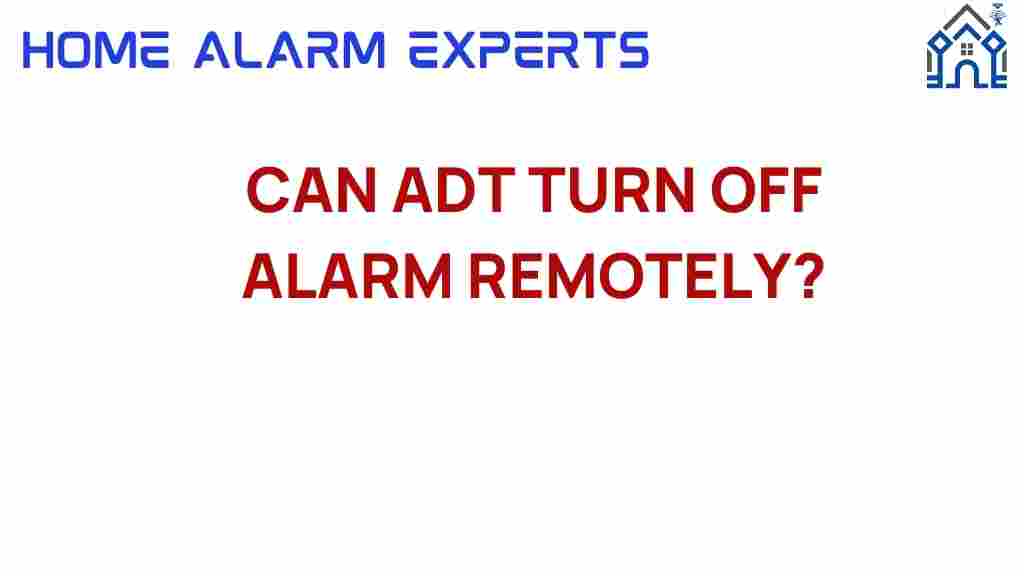 can-adt-turn-off-alarm-remotely