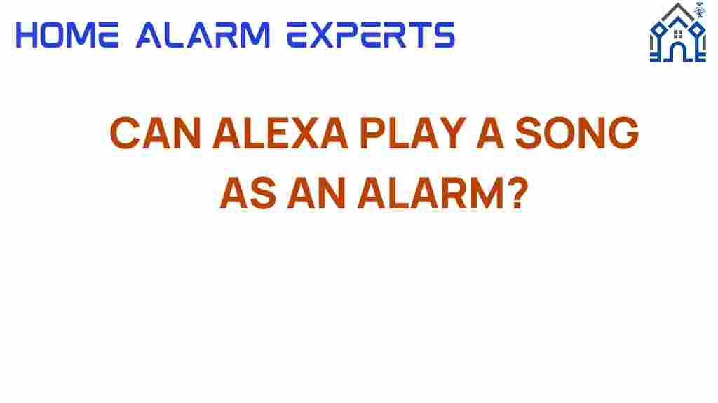 can-alexa-play-a-song-as-an-alarm