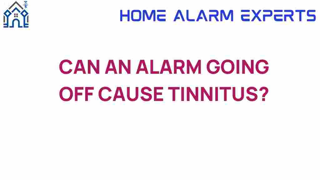 can-alarm-going-off-cause-tinnitus