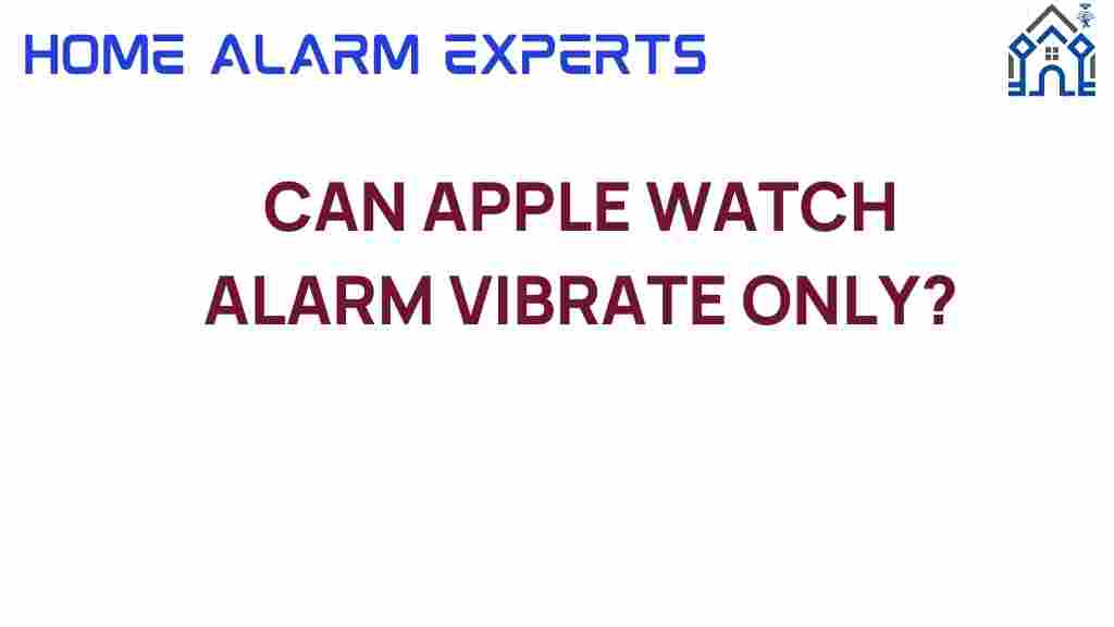 can-apple-watch-alarm-vibrate-only