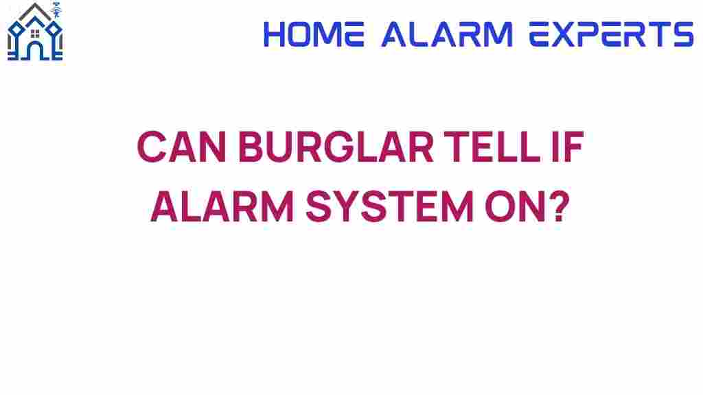 can-burglars-tell-if-alarm-system-active