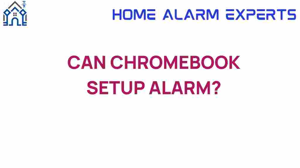 can-chromebook-setup-alarm
