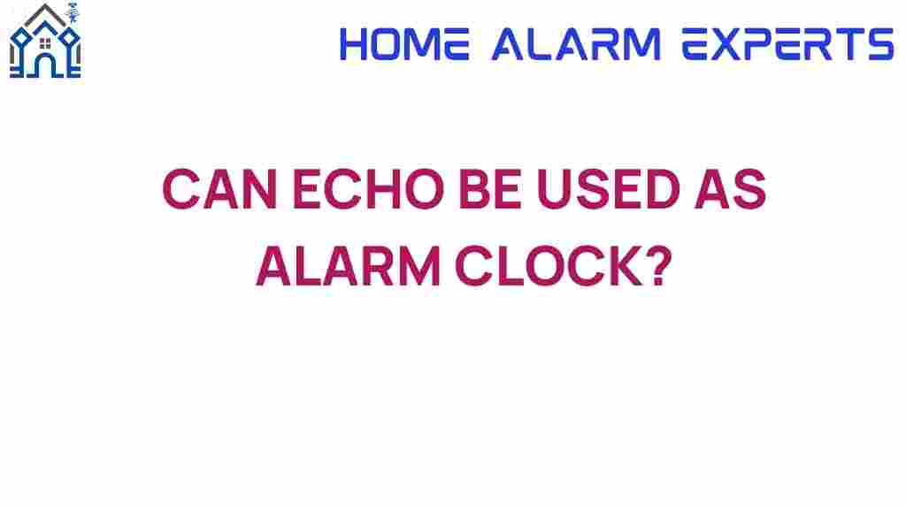 can-echo-be-used-as-alarm-clock