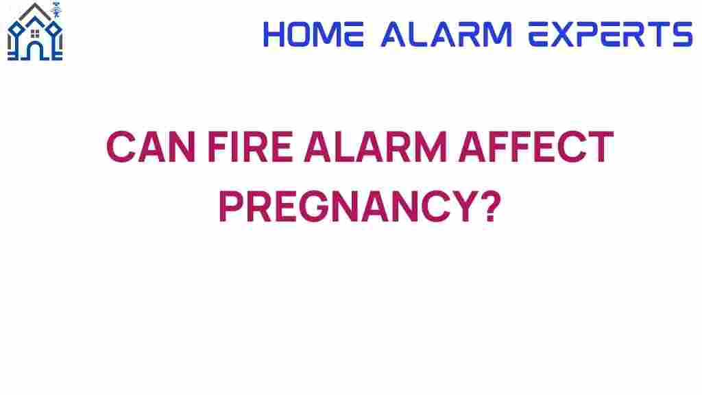 can-fire-alarms-affect-pregnancy