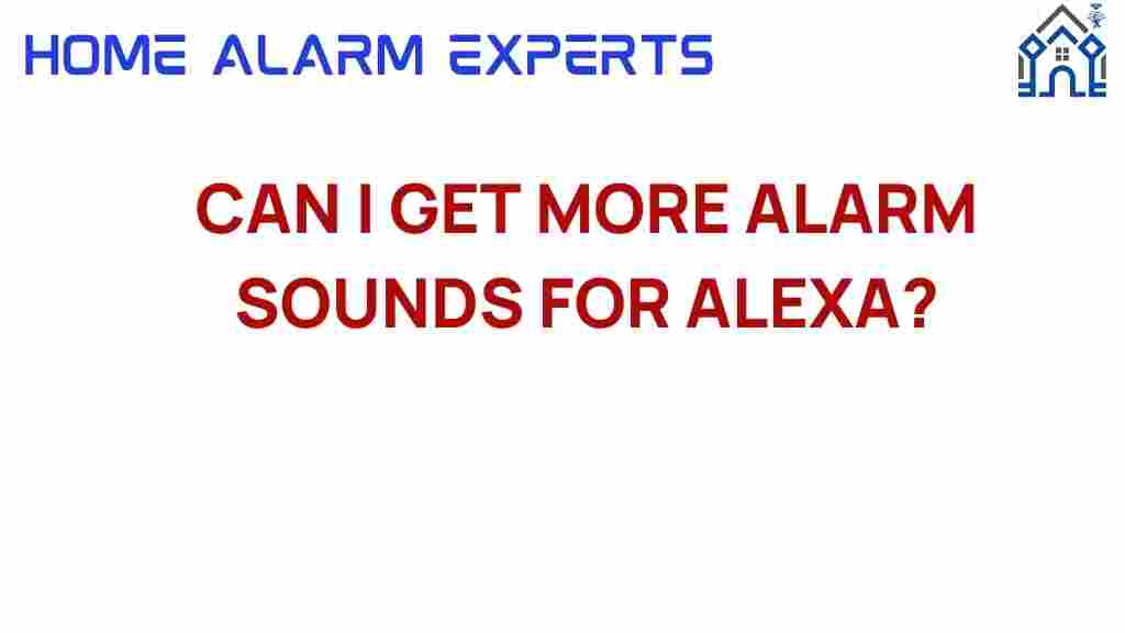 can-i-get-more-alarm-sounds-for-alexa