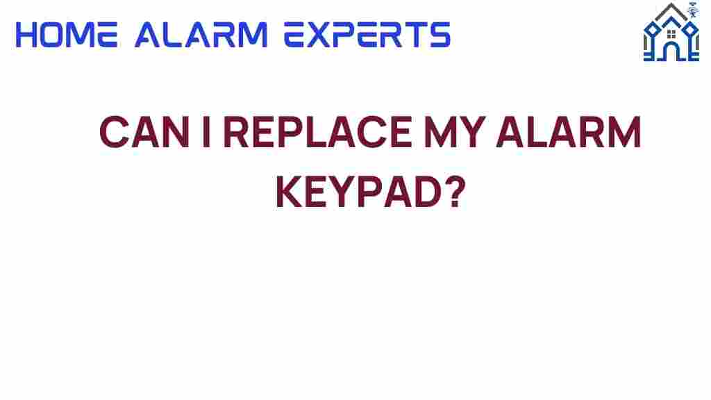 can-i-replace-my-alarm-keypad