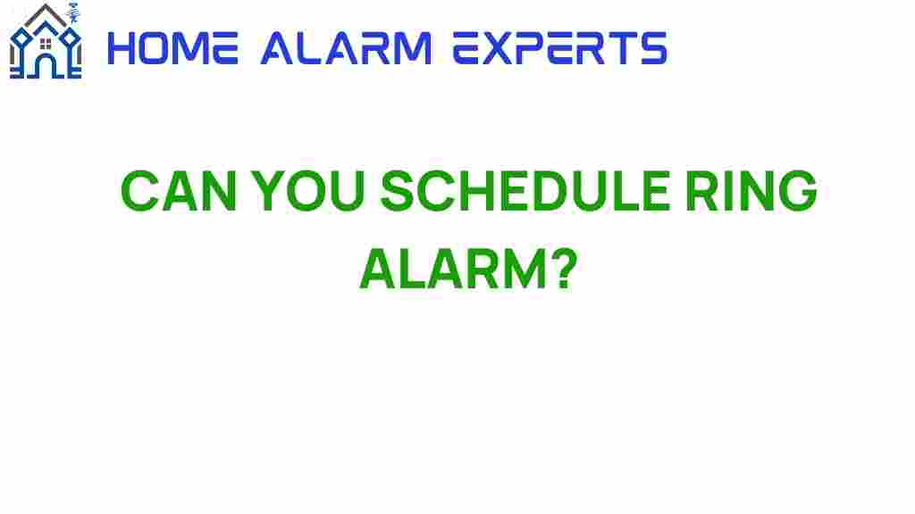 can-you-schedule-ring-alarm