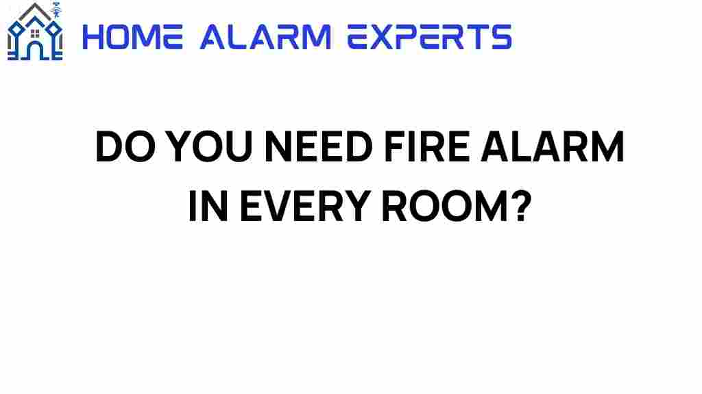 do-you-need-fire-alarm-in-every-room