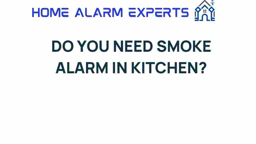 do-you-need-smoke-alarm-in-kitchen