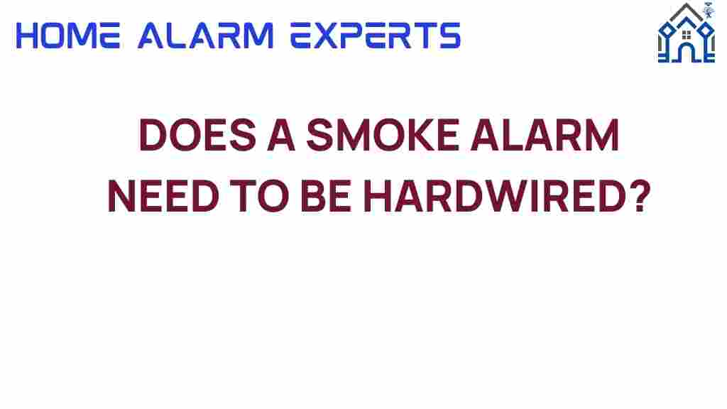 does-smoke-alarm-need-to-be-hardwired