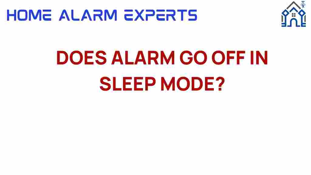 does-alarm-go-off-in-sleep-mode