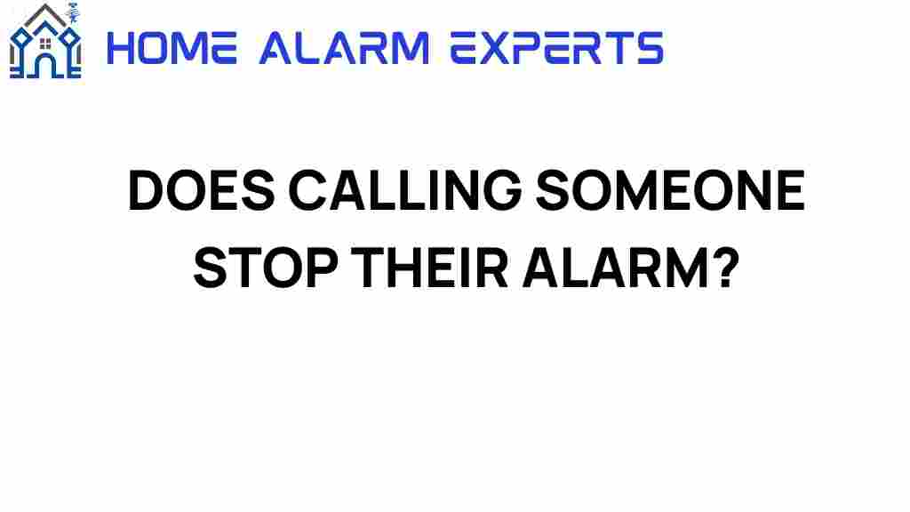 does-calling-someone-stop-their-alarm