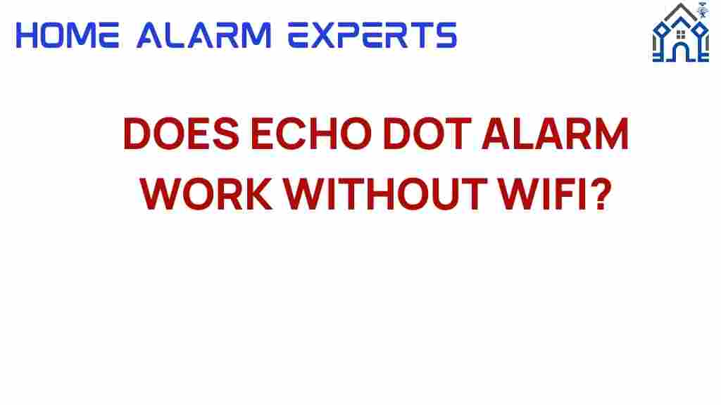 echo-dot-alarm-work-without-wifi
