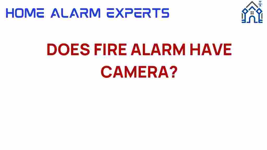 do-fire-alarms-have-cameras