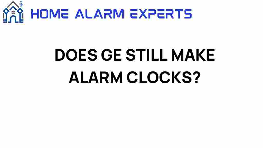 does-ge-still-make-alarm-clocks