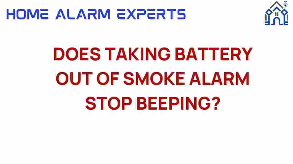 does-taking-battery-out-smoke-alarm-stop-beeping