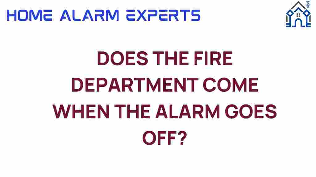 does-fire-department-respond-fire-alarm