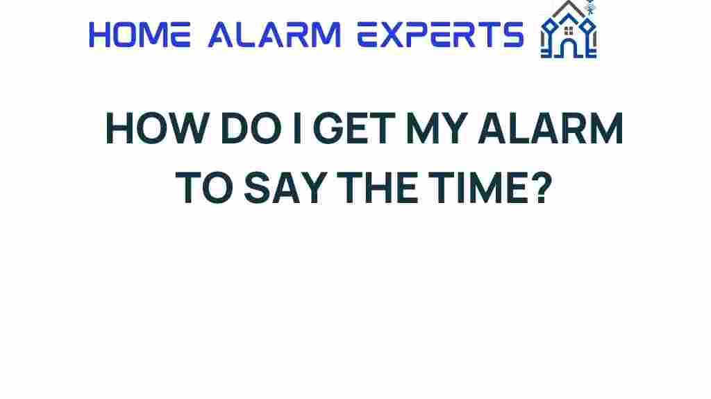 get-my-alarm-to-say-the-time