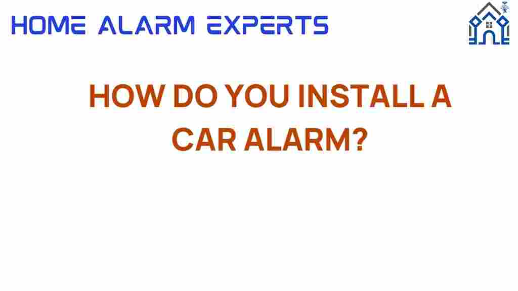 how-do-you-install-a-car-alarm