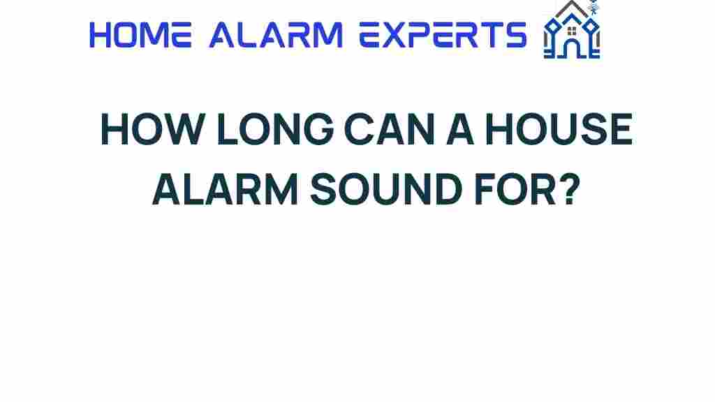 how-long-can-a-house-alarm-sound-for