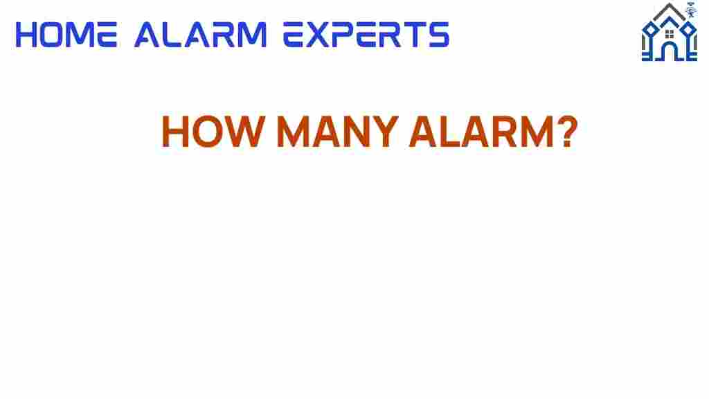 how-many-alarms-are-too-many