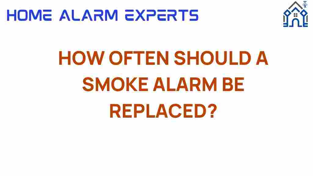 how-often-should-a-smoke-alarm-be-replaced