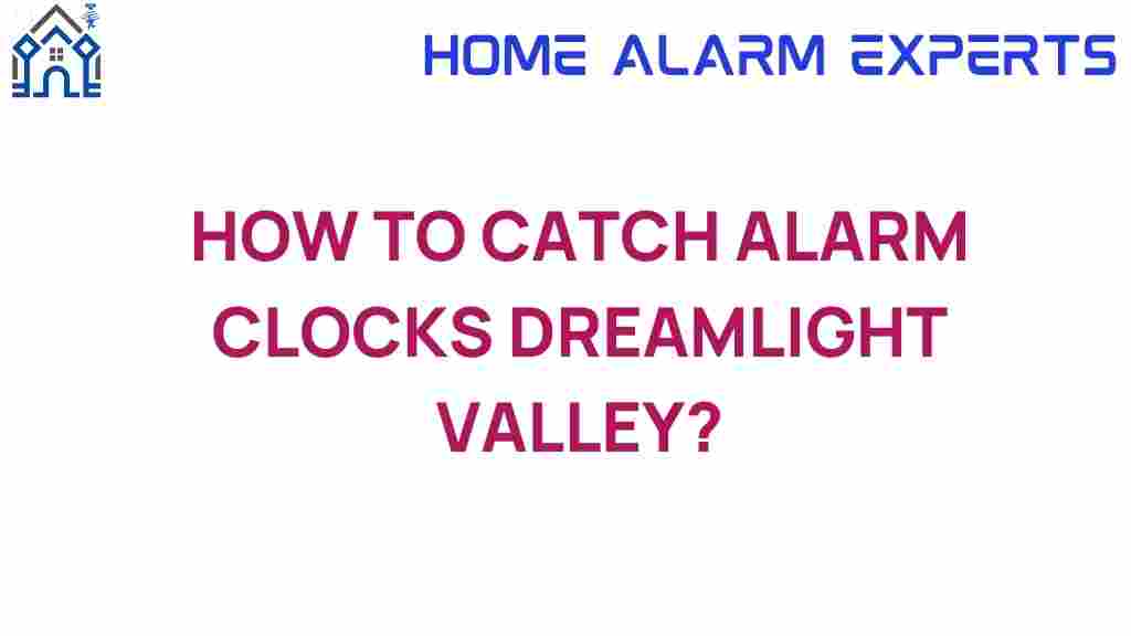 catching-alarm-clocks-dreamlight-valley