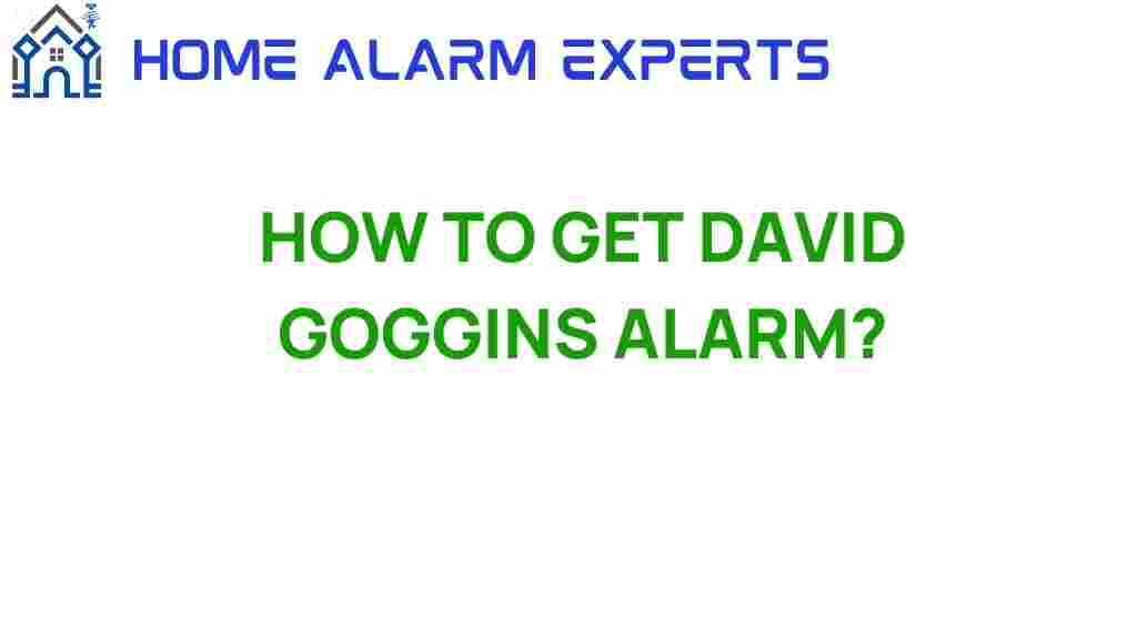 get-david-goggins-alarm