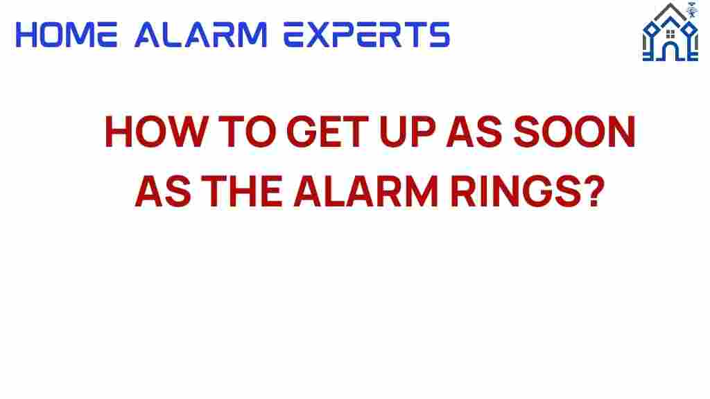 how-to-get-up-as-soon-as-the-alarm-rings