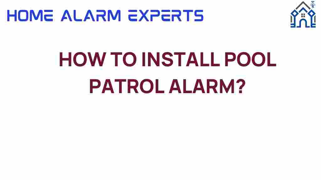 pool-patrol-alarm-installation