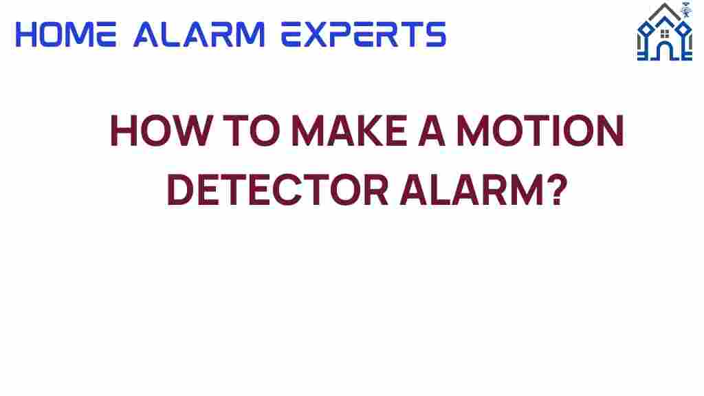 how-to-make-a-motion-detector-alarm