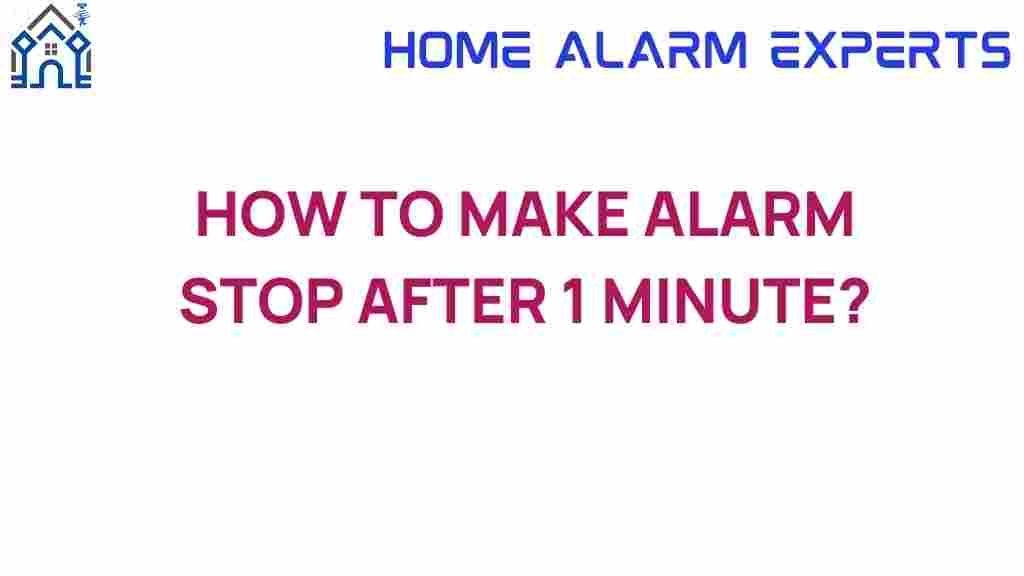 make-alarm-stop-after-1-minute