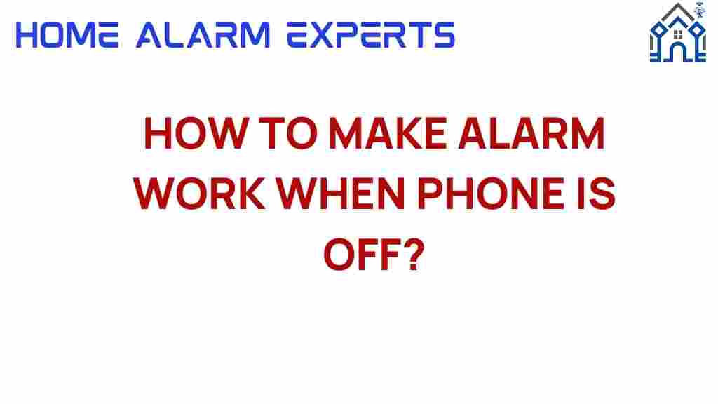make-alarm-work-phone-off