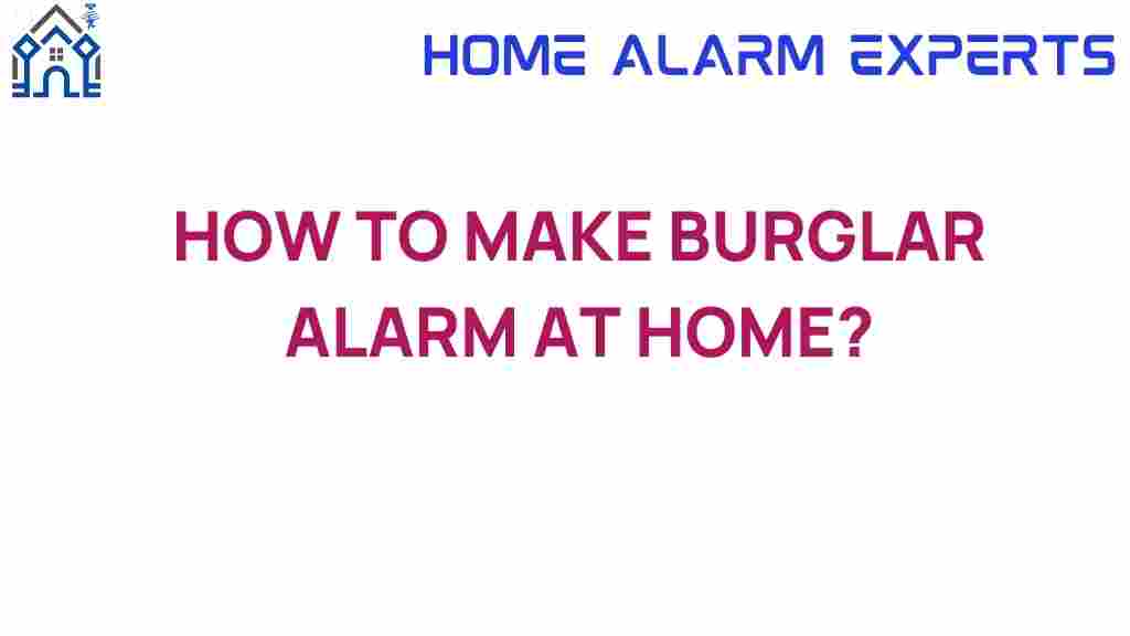 how-to-make-burglar-alarm-at-home