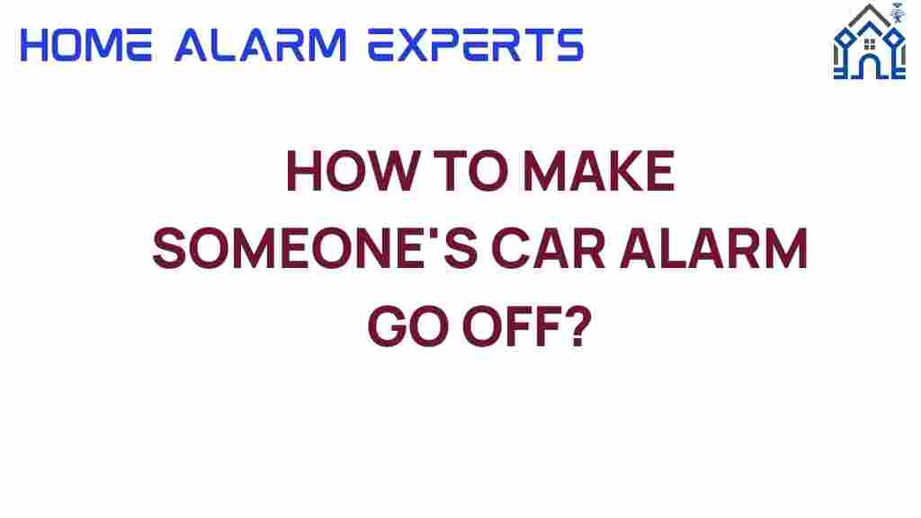 trigger-someones-car-alarm