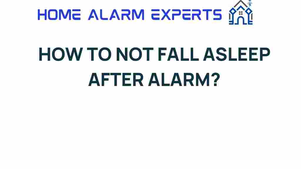 how-to-not-fall-asleep-after-alarm
