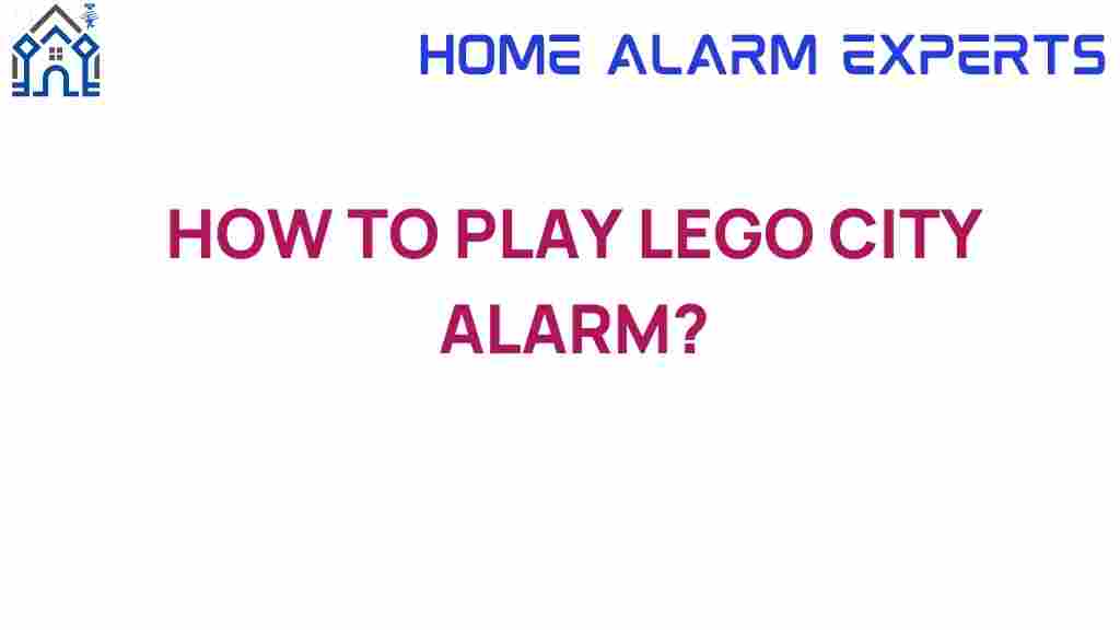 how-to-play-lego-city-alarm