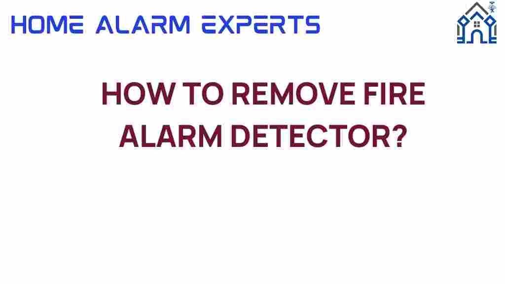 fire-alarm-removal-guide