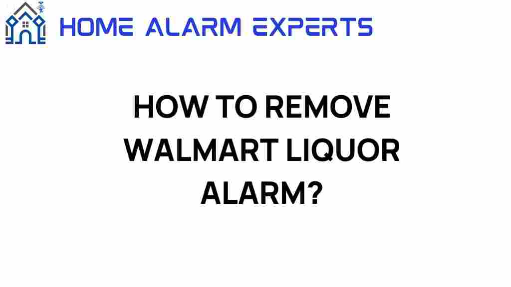 how-to-remove-walmart-liquor-alarm