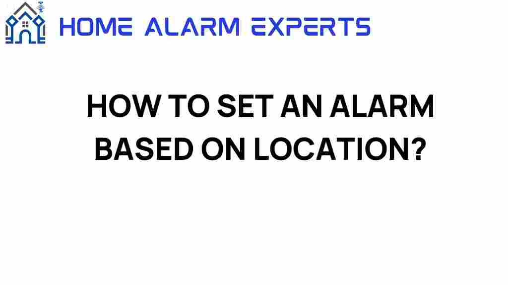 set-alarm-based-on-location