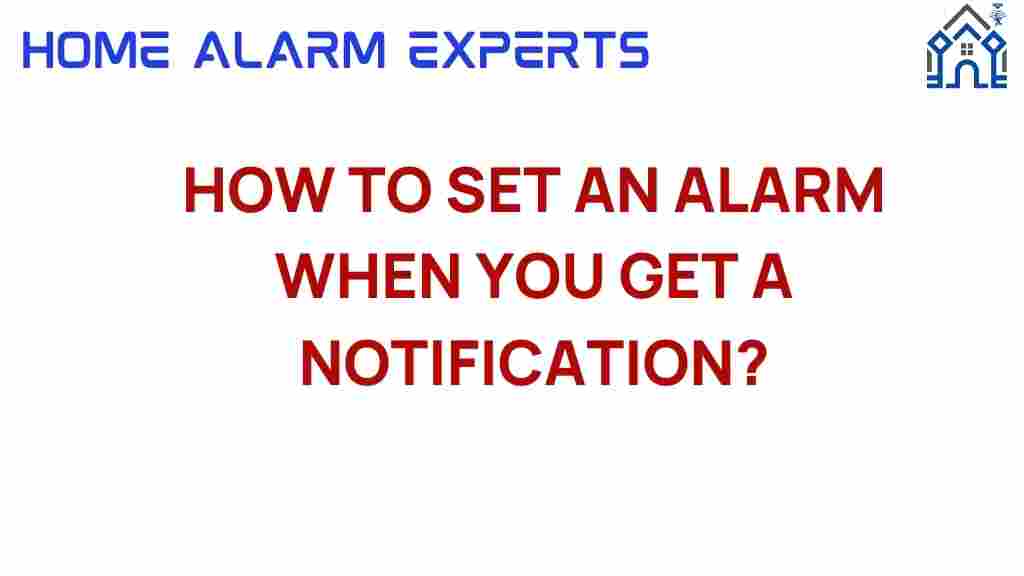 set-alarm-when-you-get-notification
