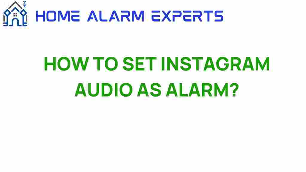 how-to-set-instagram-audio-as-alarm