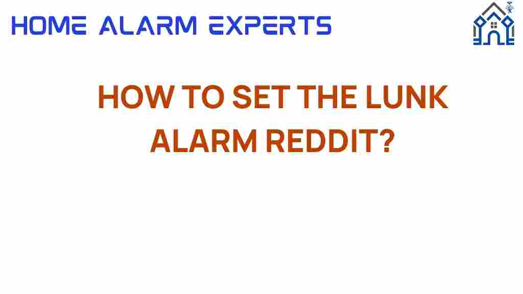 how-to-set-lunk-alarm-reddit