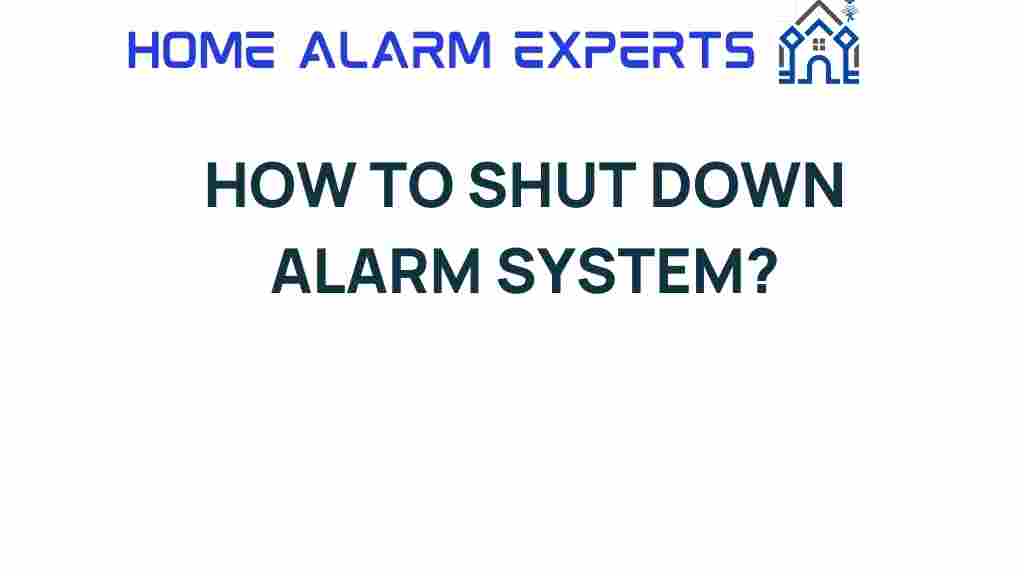 how-to-shut-down-alarm-systems